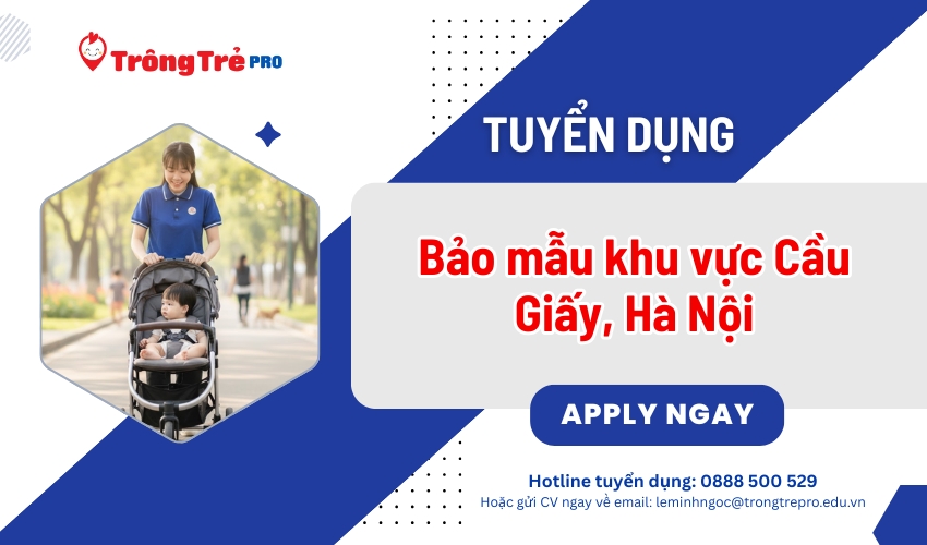 Tuyển dụng bảo mẫu khu vực Cầu Giấy, Hà Nội